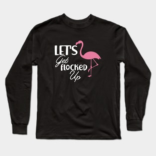 Bridesmaid - Let's get flock up / Flamingo Theme Long Sleeve T-Shirt